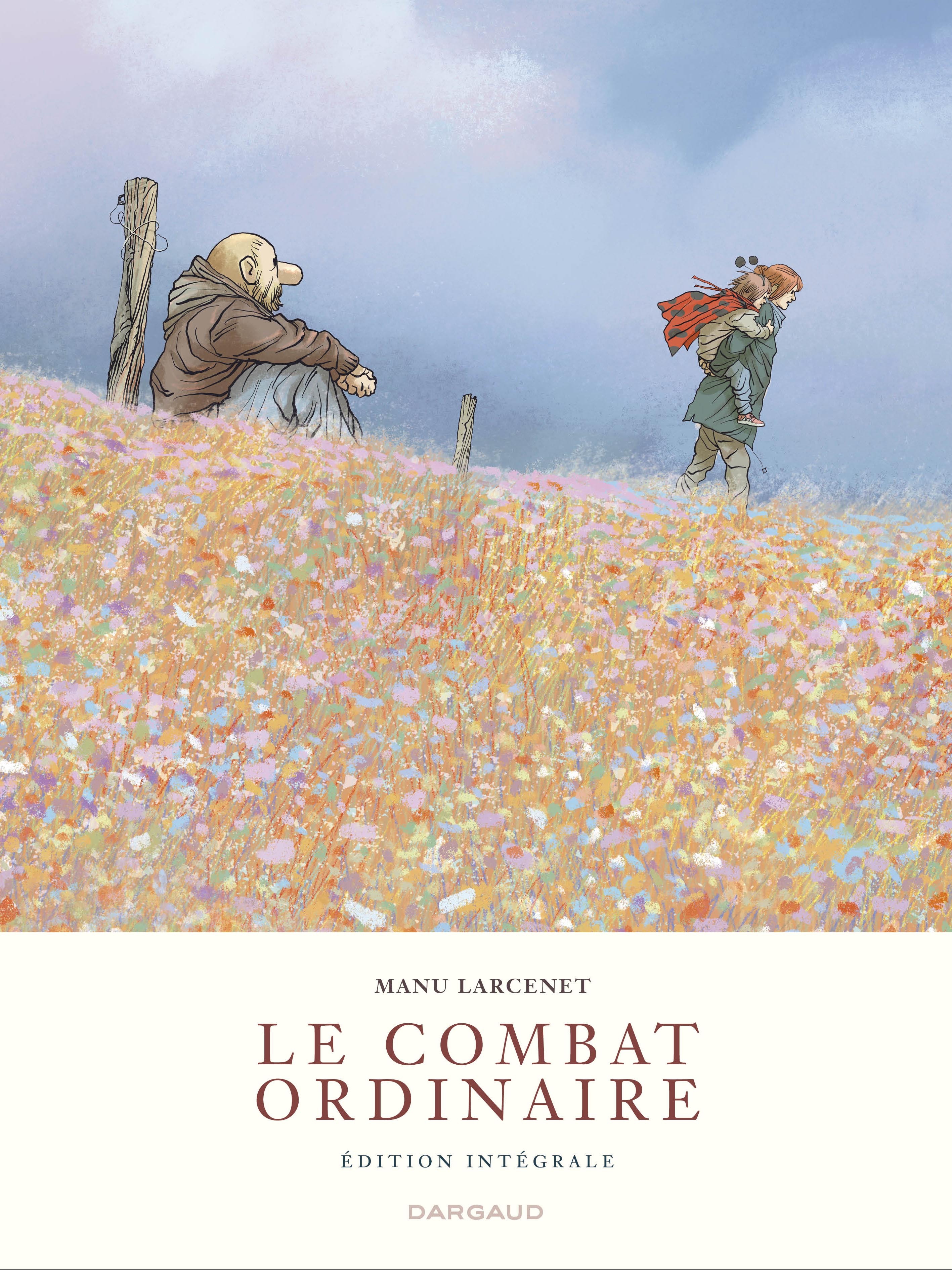 Le combat ordinaire: intégrale complète