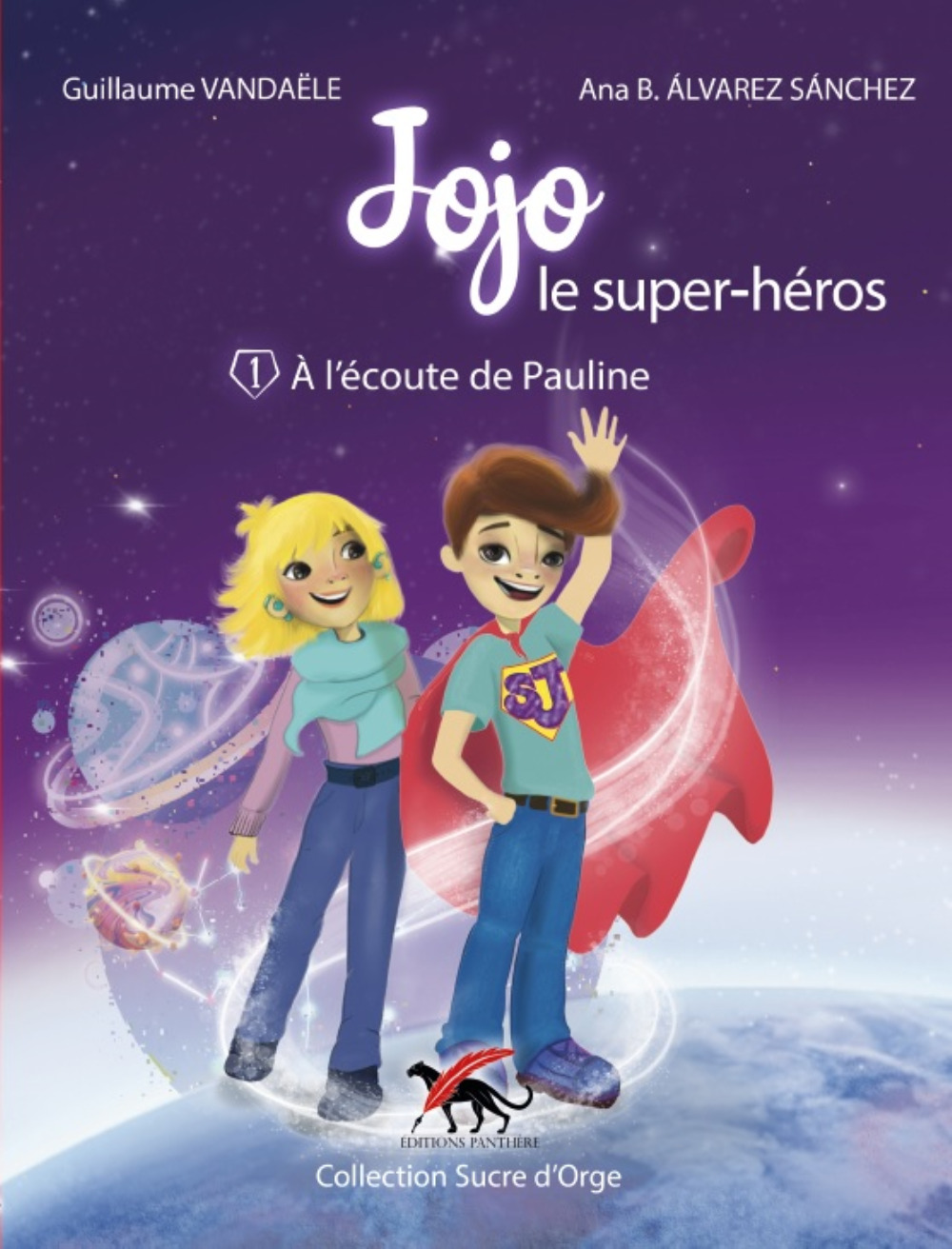 Jojo le super-héros. Vol. 1. A l'écoute de Pauline