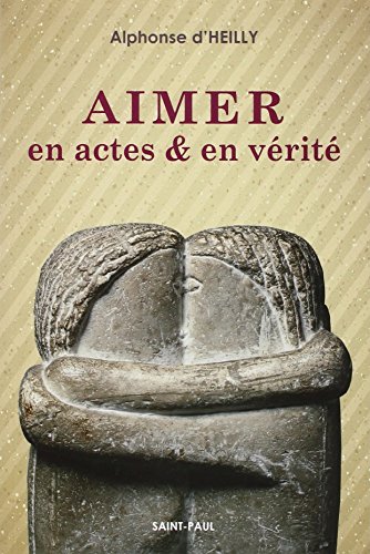 Aimer en actes et en vérité