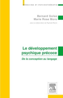 Le développement psychique précoce: de la conception au langage