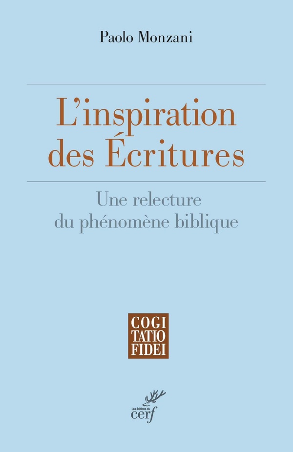L'inspiration des Ecritures saintes: une relecture du phénomène biblique