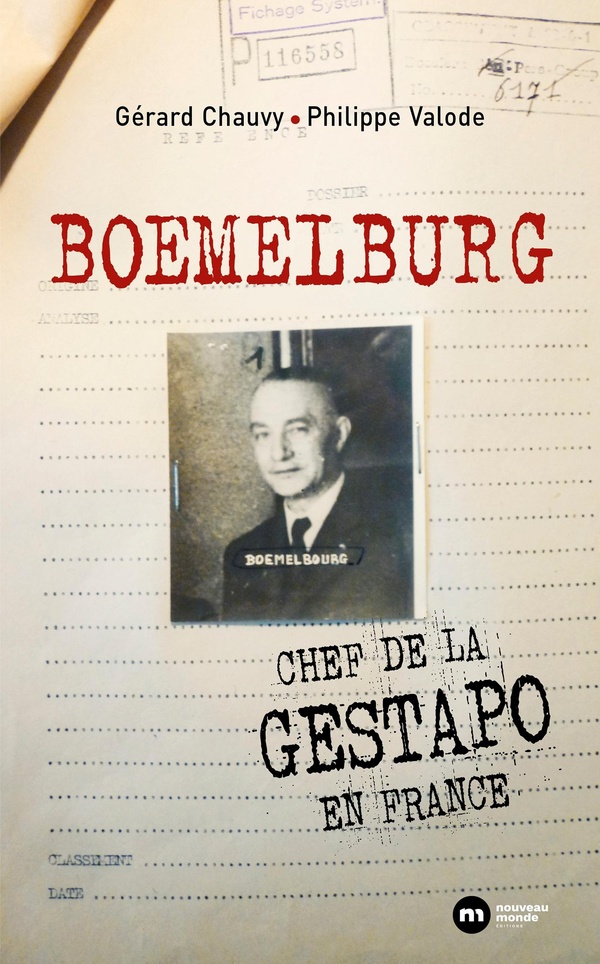 Boemelburg: chef de la Gestapo en France