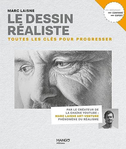 Le dessin réaliste: toutes les clés pour progresser: confirmé, expert