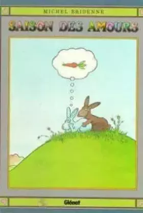 La saison des amours - l'integrale