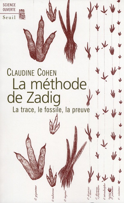 La méthode de Zadig: la trace, le fossile, la preuve