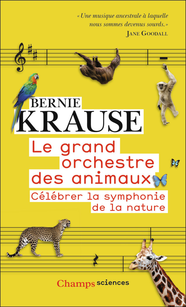 Le grand orchestre des animaux: célébrer la symphonie de la nature