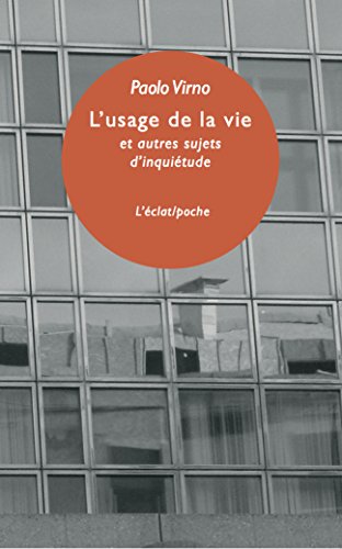 L'usage de la vie et autres sujets d'inquiétude