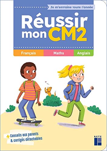 Réussir mon CM2: français, mathématiques, anglais (édition 2022)