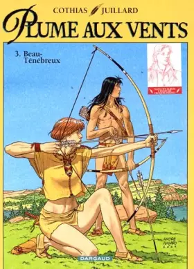 Plume aux vents Tome 4: Beau-Ténébreux