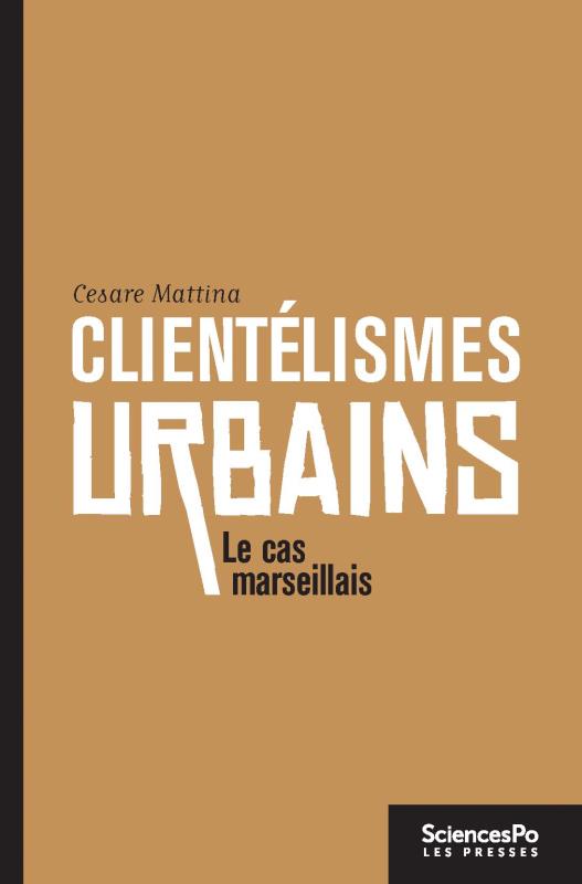 Clientélismes urbains - le cas marseillais