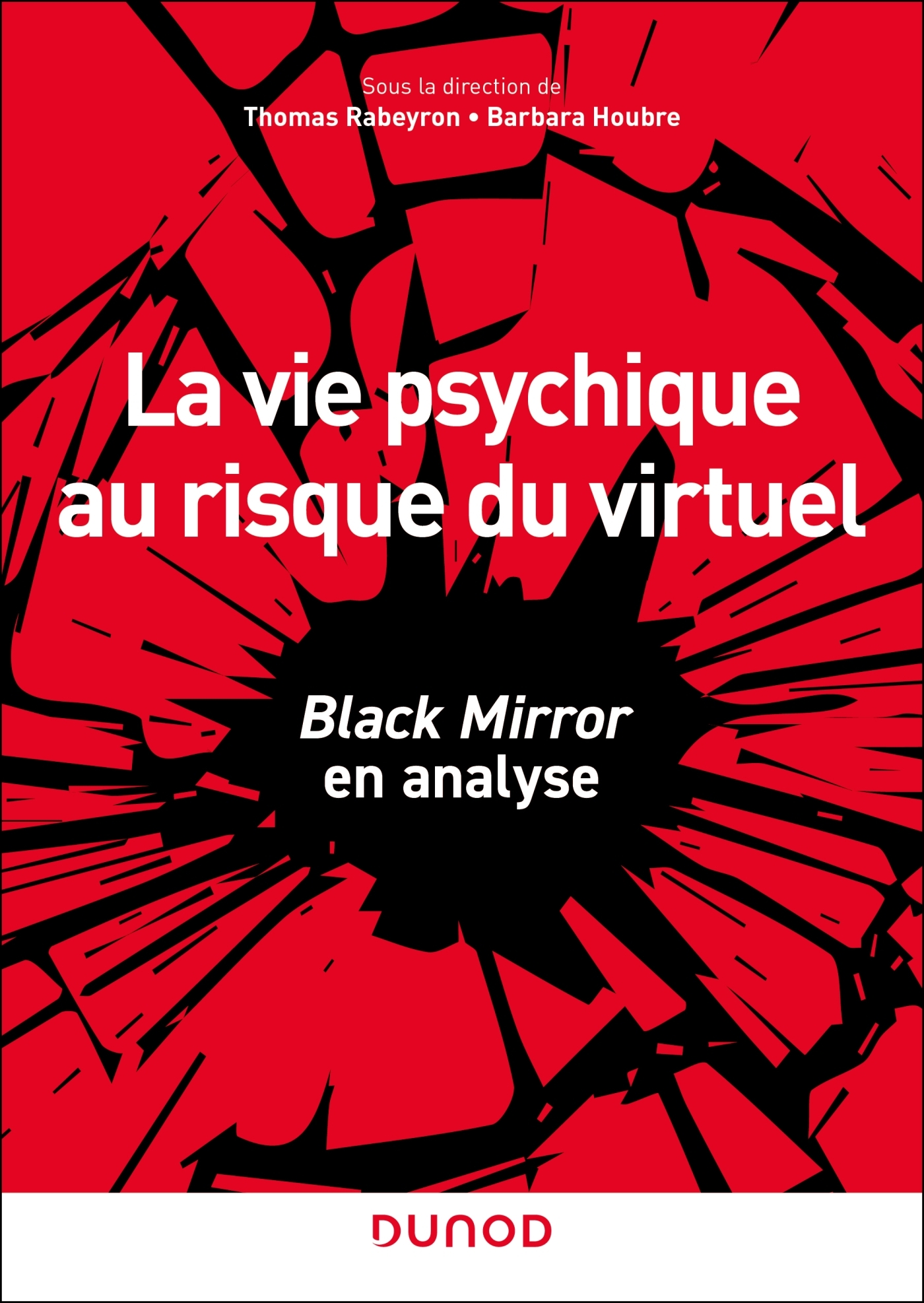 La vie psychique au risque du virtuel: Black mirror en analyse