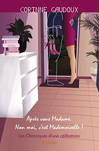 Après vous Madame. Non moi, c'est Mademoiselle!