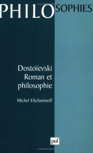 Dostoïevski. Roman et philosophie