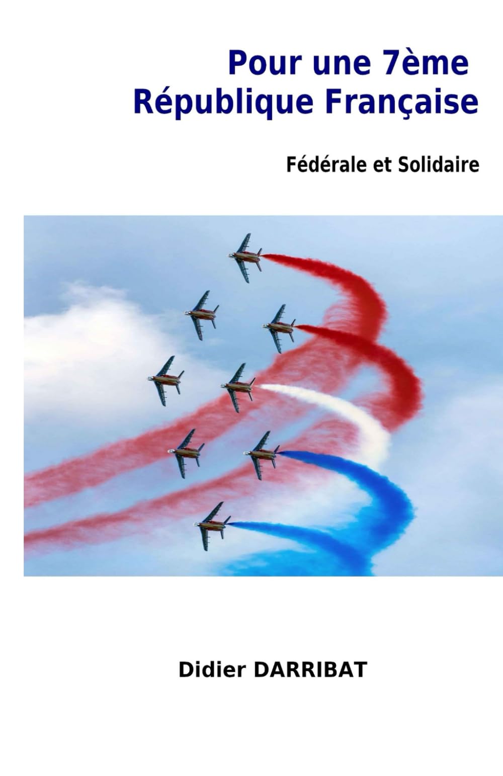 Pour une 7ème République Française