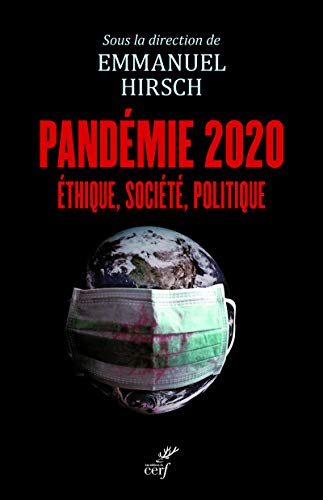 Pandémie 2020 - éthique, société, politique