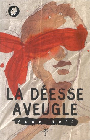 La Déesse aveugle - Anne Holt, Gro Tang