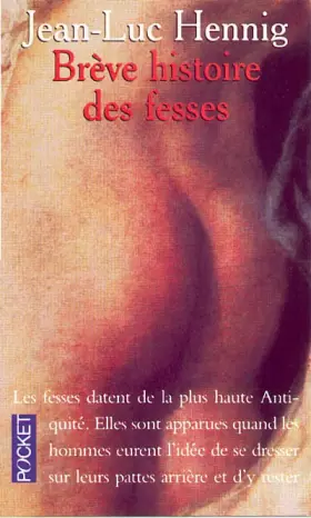 Brève histoire des fesses - Jean-Luc Hennig