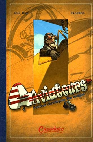 Aviateurs Tome 1 - petites chroniques des nuages