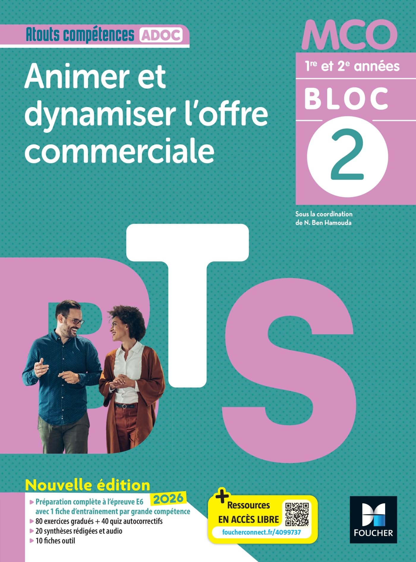 Bloc 2: Animer et dynamiser l'offre commerciale - BTS MCO, 1re et 2e années - Livre élève (édition 2026)