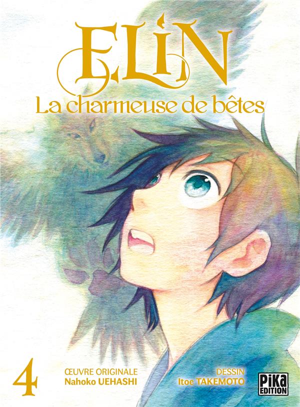 Elin, la charmeuse de betes t.4