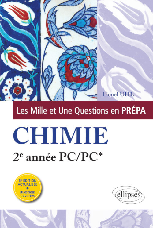 Les mille et une questions en prépa: chimie, 2e année PC-PC*
