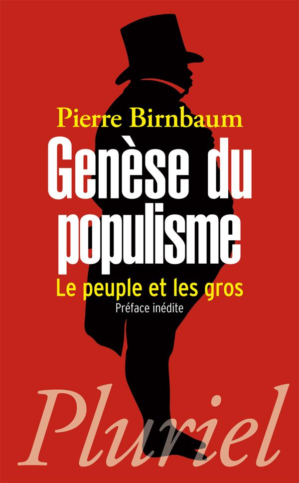 Genèse du populisme: le peuple et les gros