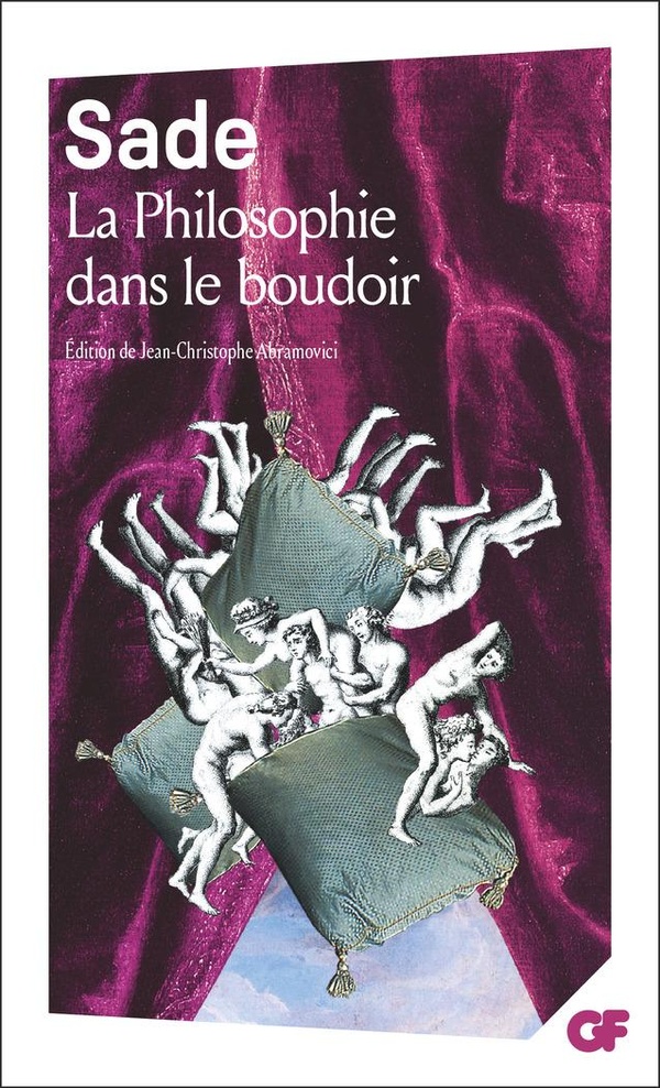 La philosophie dans le boudoir ou Les instituteurs immoraux