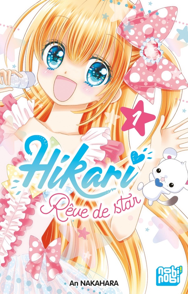 Hikari: rêve de star. Vol. 1