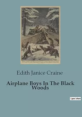 Airplane Boys In The Black Woods: A Thrilling Adventure in the Heart of the Jungle