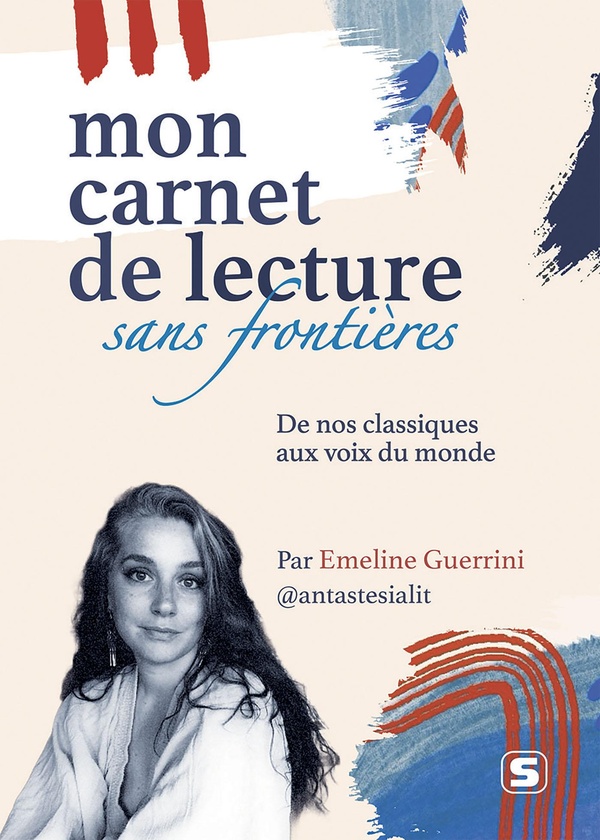 Mon carnet de lecture sans frontières: de nos classiques aux voix du monde