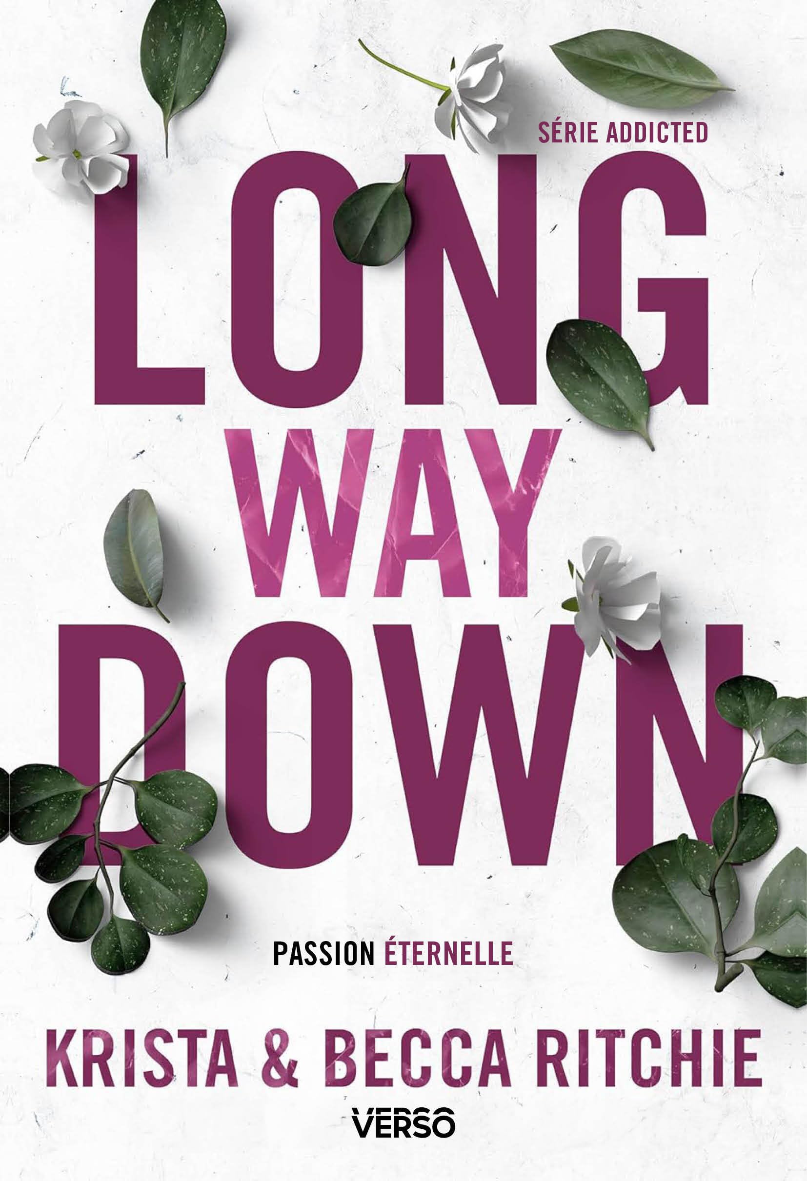Addicted. Vol. 9. Calloway sisters. Vol. 4. Long way down