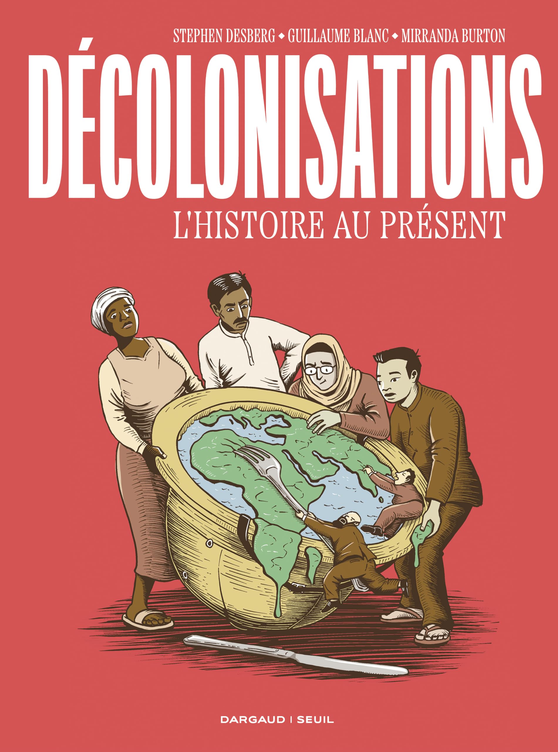 Décolonisations. L'Histoire au présent - L'Histoire au présent