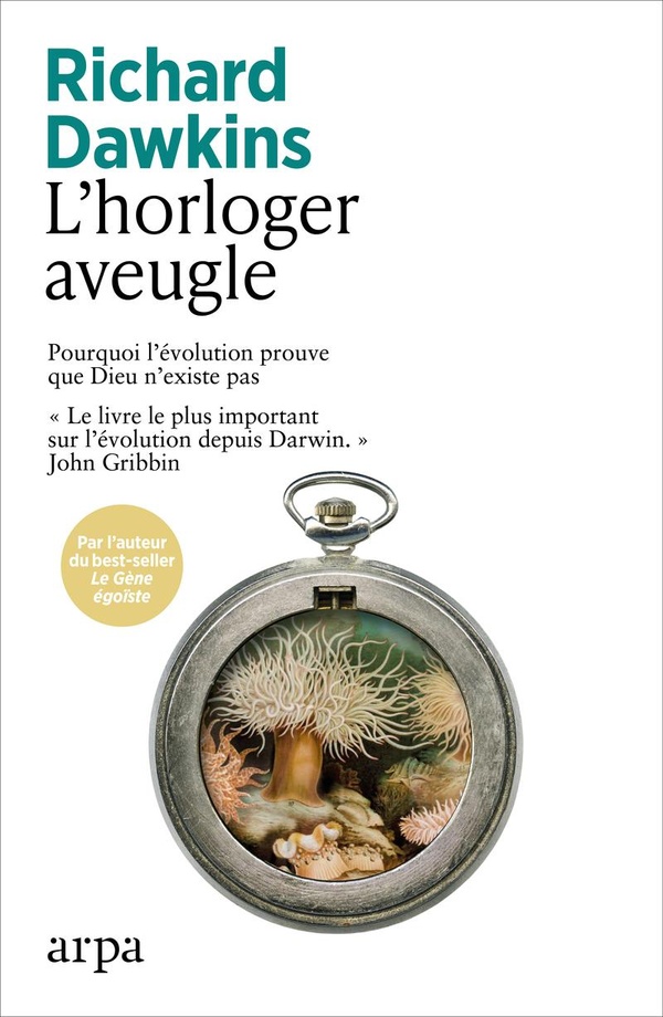L'horloger aveugle: pourquoi l'évolution prouve que Dieu n'existe pas