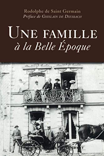 Une famille à la Belle Epoque