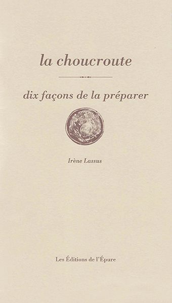 La choucroute: dix façons de la préparer