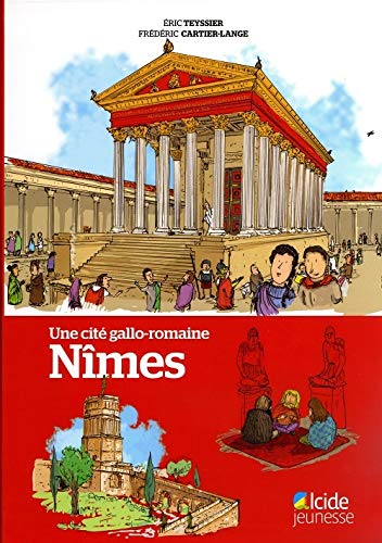 Une cité gallo-romaine: nîmes