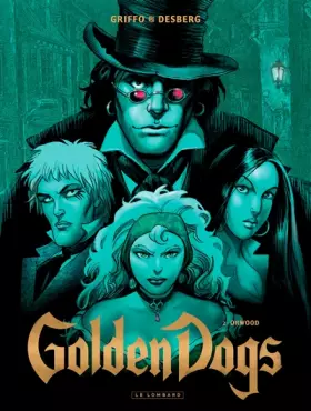 Golden dogs Tome 2 - Orwood