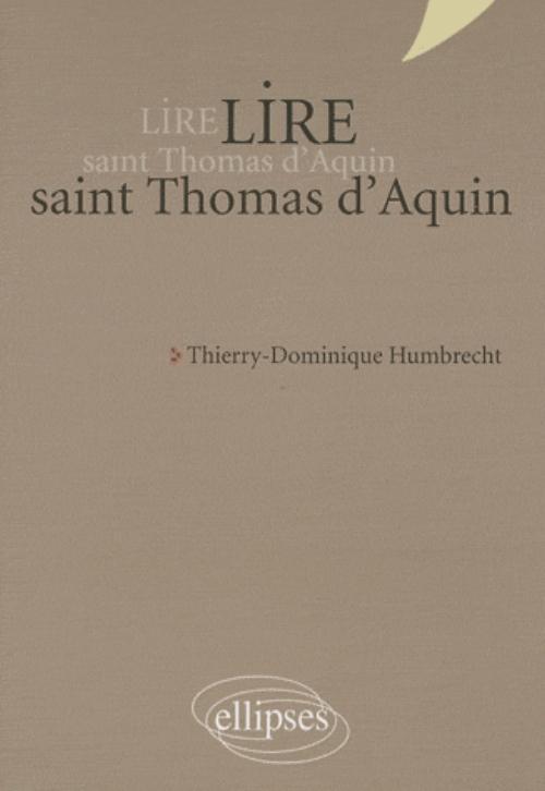 Lire saint Thomas d'Aquin - nouvelle édition