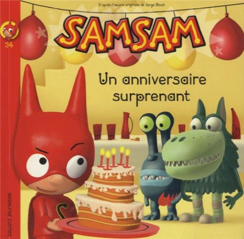 UN ANNIVERSAIRE SURPRENANT - N34 - Serge Bloch, Jean de Loriol, Anouk Durey