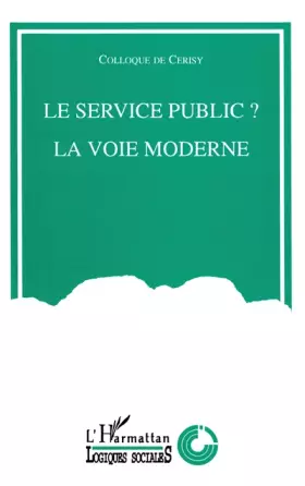 Le service public? la voie moderne