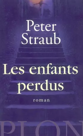 ENFANTS PERDUS - PETER STRAUB, MICHEL PAGEL