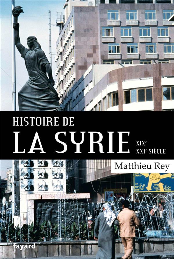 Histoire de la Syrie - XIX-XXIe siècle
