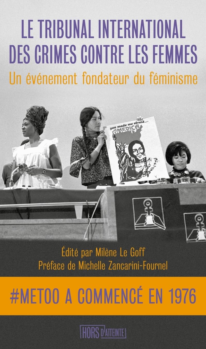 Le Tribunal international des crimes contre les femmes: Un événement fondateur du féminisme