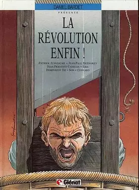 La révolution enfin!