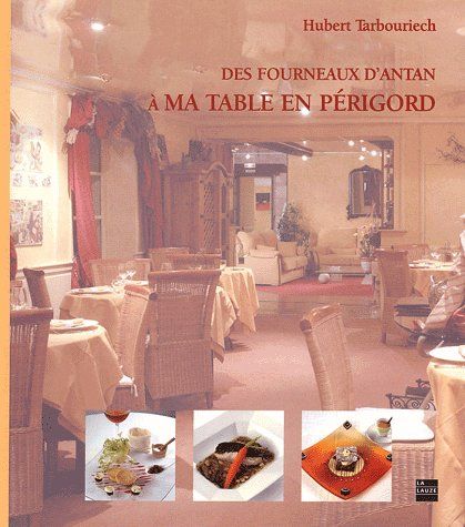 Des fourneaux d'antan à ma table en Périgord