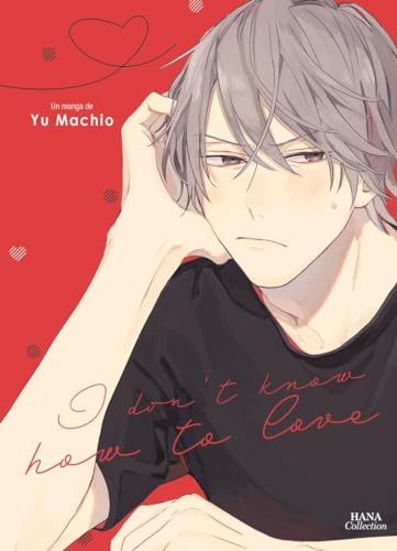 I don't know how to love