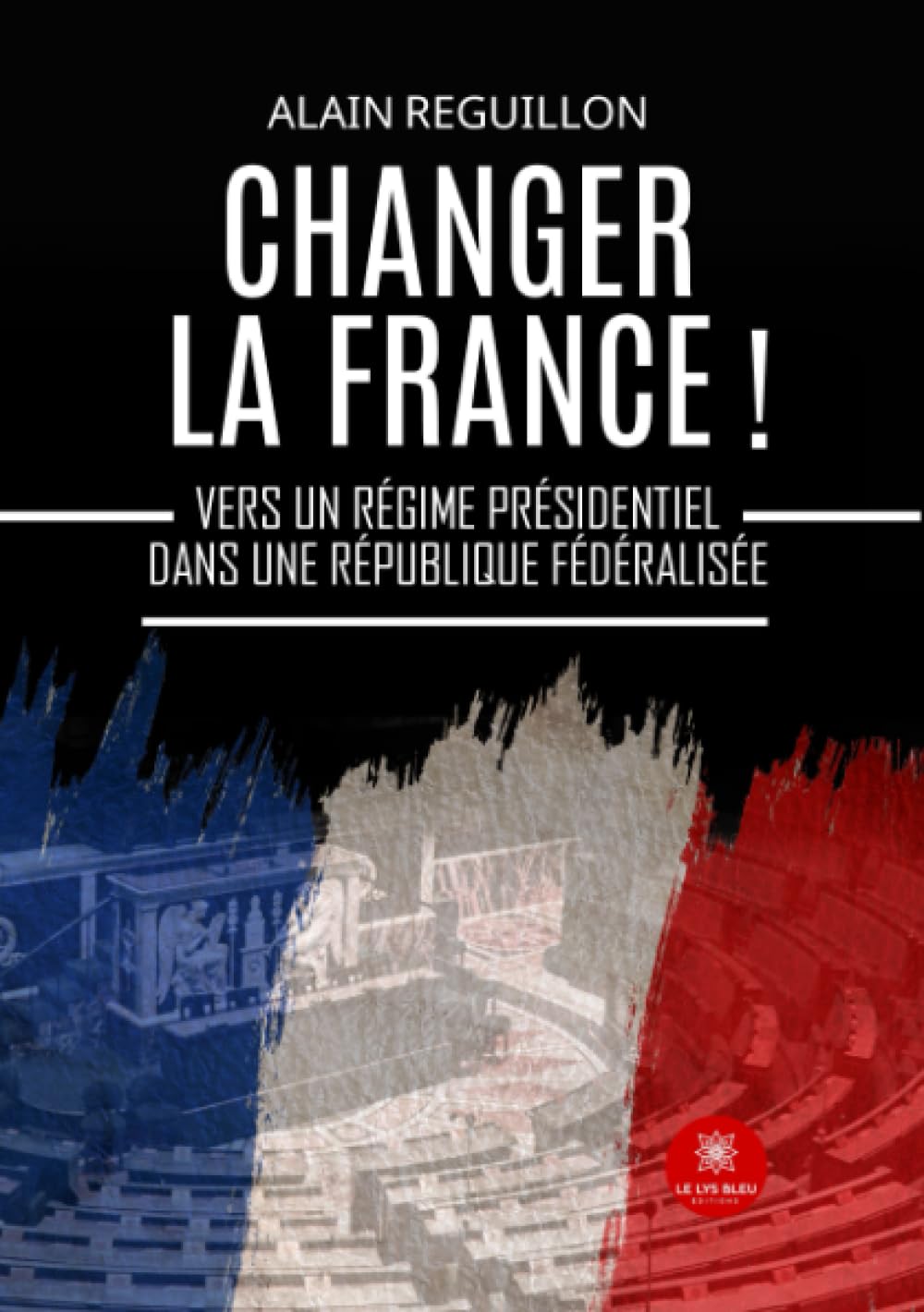 Changer la France!