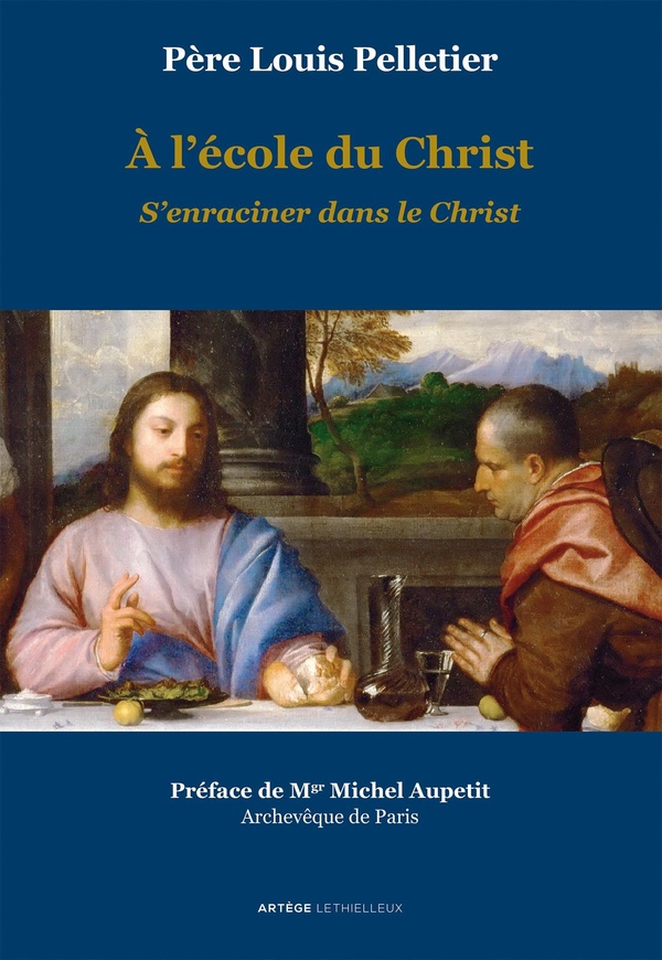 A l'école du Christ - S'enraciner dans le Christ - Volume 2