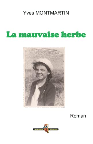 La mauvaise herbe