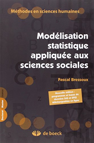 La modélisation statistique appliquee aux sciences sociales